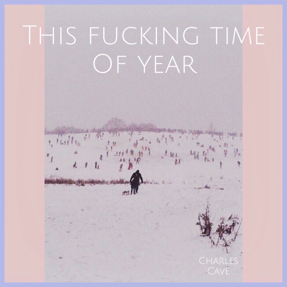 This Fucking Time of Year (Explicit)