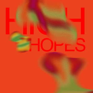 Album High Hopes (Harry Hayes Remix) from Kilter