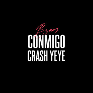 Crash Yeye的專輯Conmigo (Remix)
