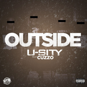 Dengarkan Outside (feat. Cuzzo) (Explicit) lagu dari U-Sity dengan lirik