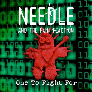 Needle and the Pain Reaction的專輯One to Fight For