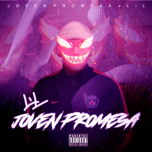 LIL的專輯Joven Promesa (Explicit)