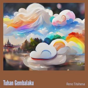 Listen to Tuhan Gembalaku song with lyrics from Reno Titahena