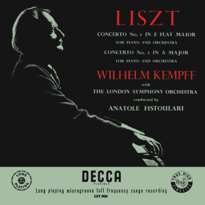 Liszt: Piano Concerto No. 1; Piano Concerto No. 2 (Wilhelm Kempff: Complete Decca Recordings, Vol. 9)