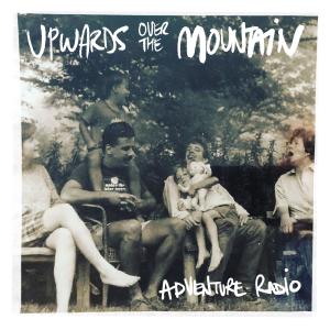 อัลบัม Upwards Over the Mountain ศิลปิน Adventure Radio