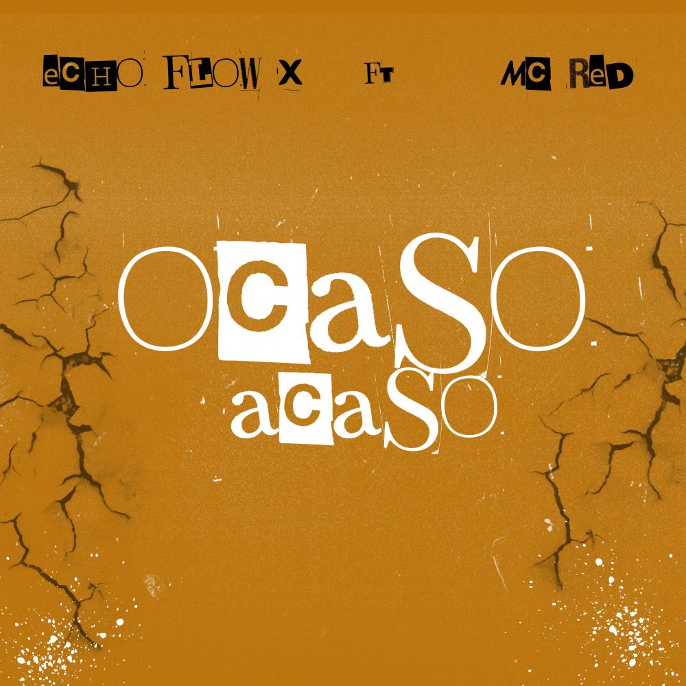 Ocaso Acaso (feat. Mc Red) (Explicit)