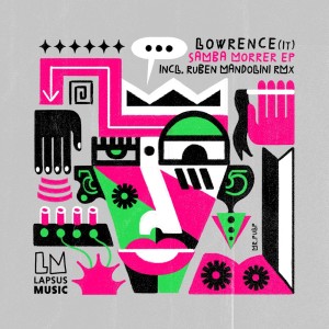 收聽loWrence (IT)的Samba Morrer (Ruben Mandolini Vision)歌詞歌曲