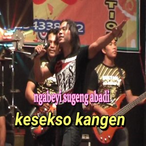 Dengarkan KESEKSO KANGEN (Live) lagu dari Ngabeyi Sugeng Abadi dengan lirik