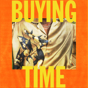 ดาวน์โหลดและฟังเพลง Buying Time (Explicit) พร้อมเนื้อเพลงจาก Lucky Daye