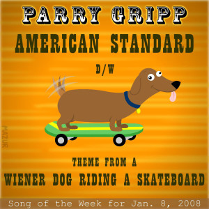 收聽Parry Gripp的Theme from a Wiener Dog Riding a Skateboard歌詞歌曲