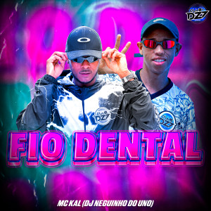 Listen to FIO DENTAL (Explicit) song with lyrics from Club da DZ7