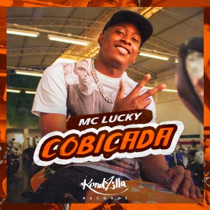 ดาวน์โหลดและฟังเพลง Cobiçada พร้อมเนื้อเพลงจาก Mc lucky