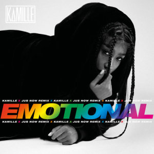 ดาวน์โหลดและฟังเพลง Emotional (Jus Now Remix) พร้อมเนื้อเพลงจาก Kamille