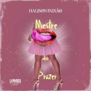 อัลบัม Mestre do Prazer ศิลปิน Halison Paixão