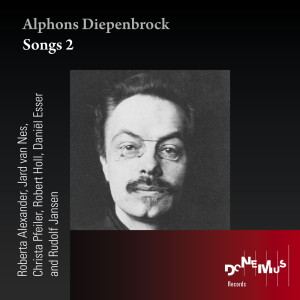 อัลบัม Alphons Diepenbrock - Songs 2 ศิลปิน Various Artists