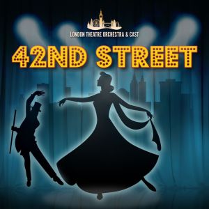 Album 42nd Street from London Theatre Orchestra & Cast