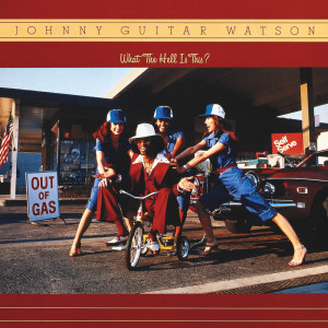 收聽Johnny Guitar Watson的Proud Of You歌詞歌曲