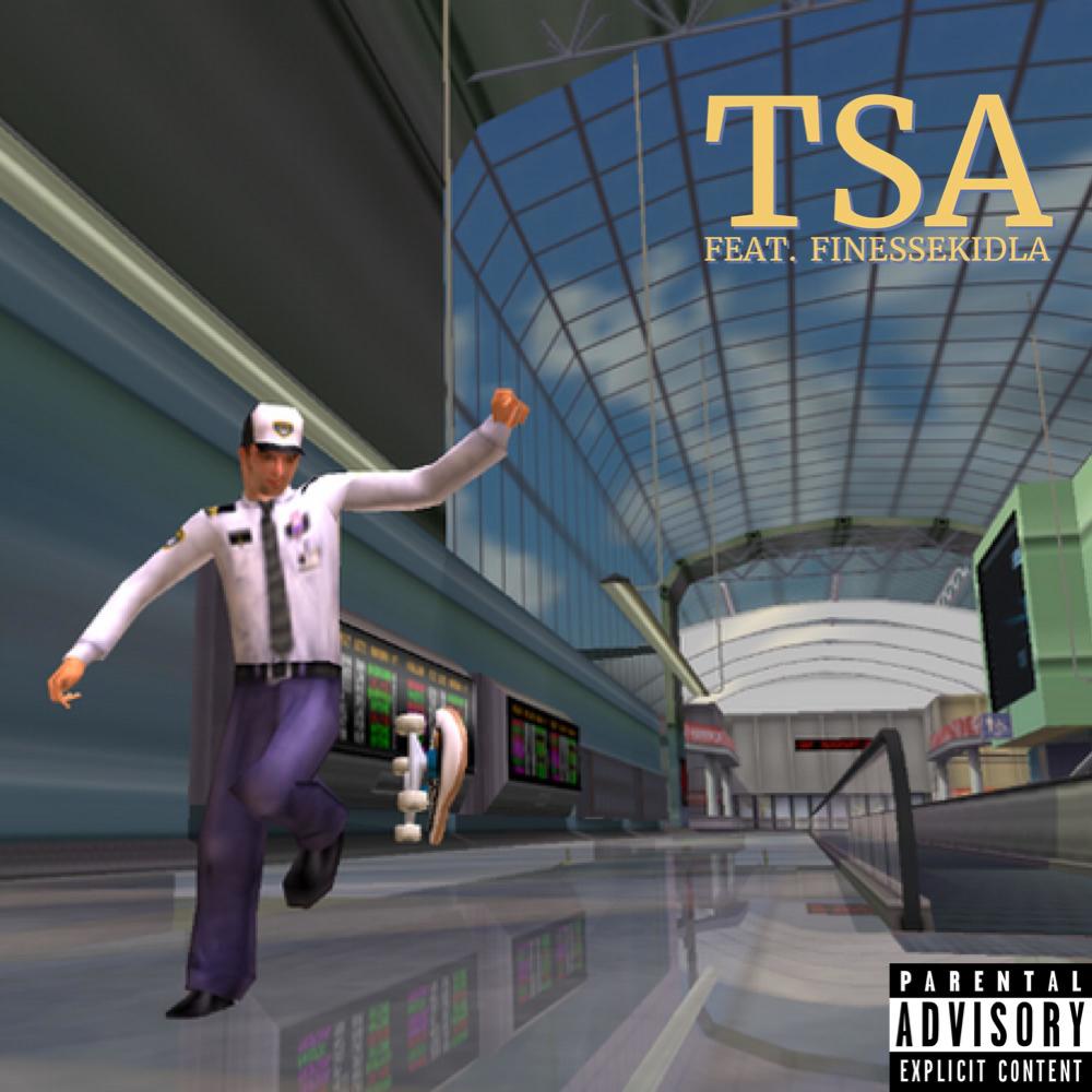 TSA (feat. FinesseKidLA) (Explicit)