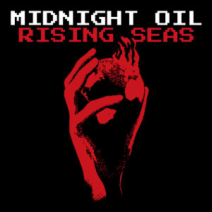 Midnight Oil的專輯Rising Seas