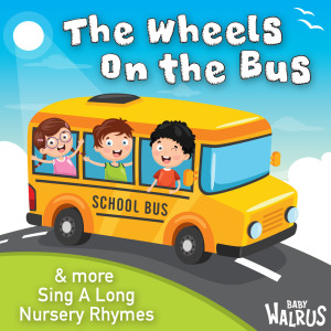 Dengarkan The Wheels On The Bus lagu dari Baby Walrus dengan lirik