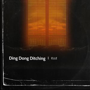 อัลบัม Ding Dong Ditching ศิลปิน Elle