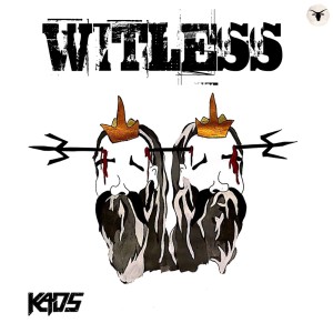 收听Kaos的Witless歌词歌曲