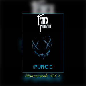 Album Purge Instrumentals, Vol. 1 from Terex Productions
