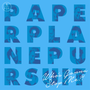 Paperplane Pursuit的专辑Whos Gonna Stop Me!