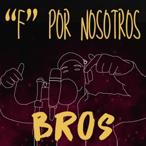 อัลบัม "F" Por Nosotros ศิลปิน Bros