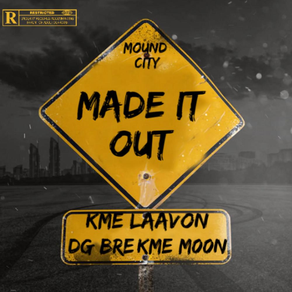 Made It Out (feat. DG Bre & KME M00N) (Explicit)