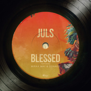 收聽Juls的Blessed (Explicit)歌詞歌曲