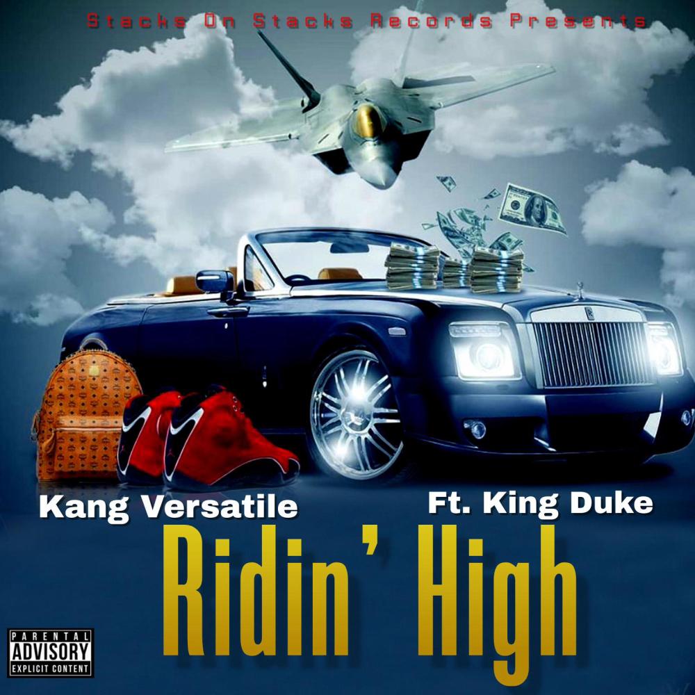 Ridin' High (feat. King Duke D.O.T.D Duke Of The Duke & Dreamlife) (Explicit)