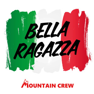 Mountain Crew的專輯Bella Ragazza