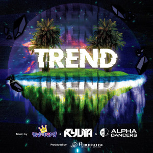 DJ モナキング的专辑TREND