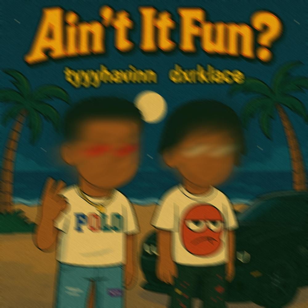 Ain't It Fun? (feat. dxrklace) (Explicit)