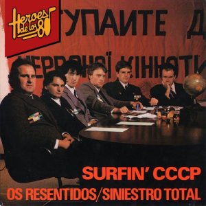 Os Resentidos的專輯Heroes de los 80. Surfin´CCCP