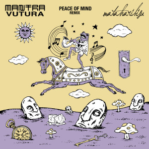 Album Peace of Mind (Remix) oleh Mantra Vutura