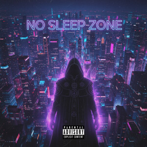 Wizrd Mafia的专辑no sleep zone (Explicit)