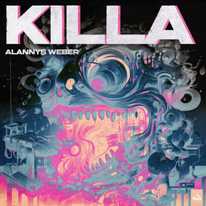 Listen to KILLA song with lyrics from Alannys Weber