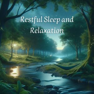 Album Restful Sleep and Relaxation (15 Soundscapes for Inner Peace, Wellness, and Yoga Meditation) oleh Lovely Nature Music Zone
