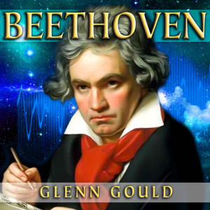 收聽Glenn Gould的Piano Sonata in A Flat Major, Op. 110, No. 31: I. Moderato歌詞歌曲