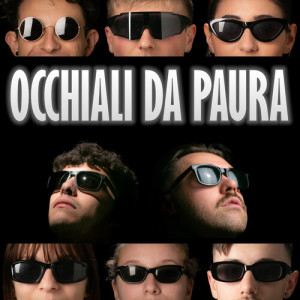 Album OCCHIALI DA PAURA (Explicit) from Arkadia