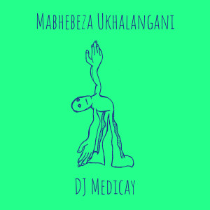 Album Mabhebeza Ukhalangani from SBU