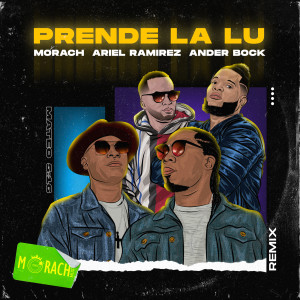 Listen to Prende La Lu' (remix) (Remix) song with lyrics from Morach