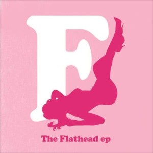The Fratellis的專輯The Flathead EP