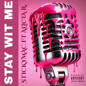 收聽Julianpatrick的Stay Wit Me (feat. Stickymac & Alicia R.) (Explicit)歌詞歌曲