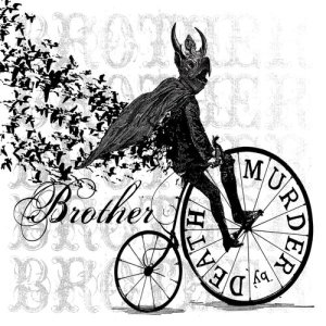 收聽Murder By Death的Brother (Live at Virgin Mega Store, Nyc)歌詞歌曲