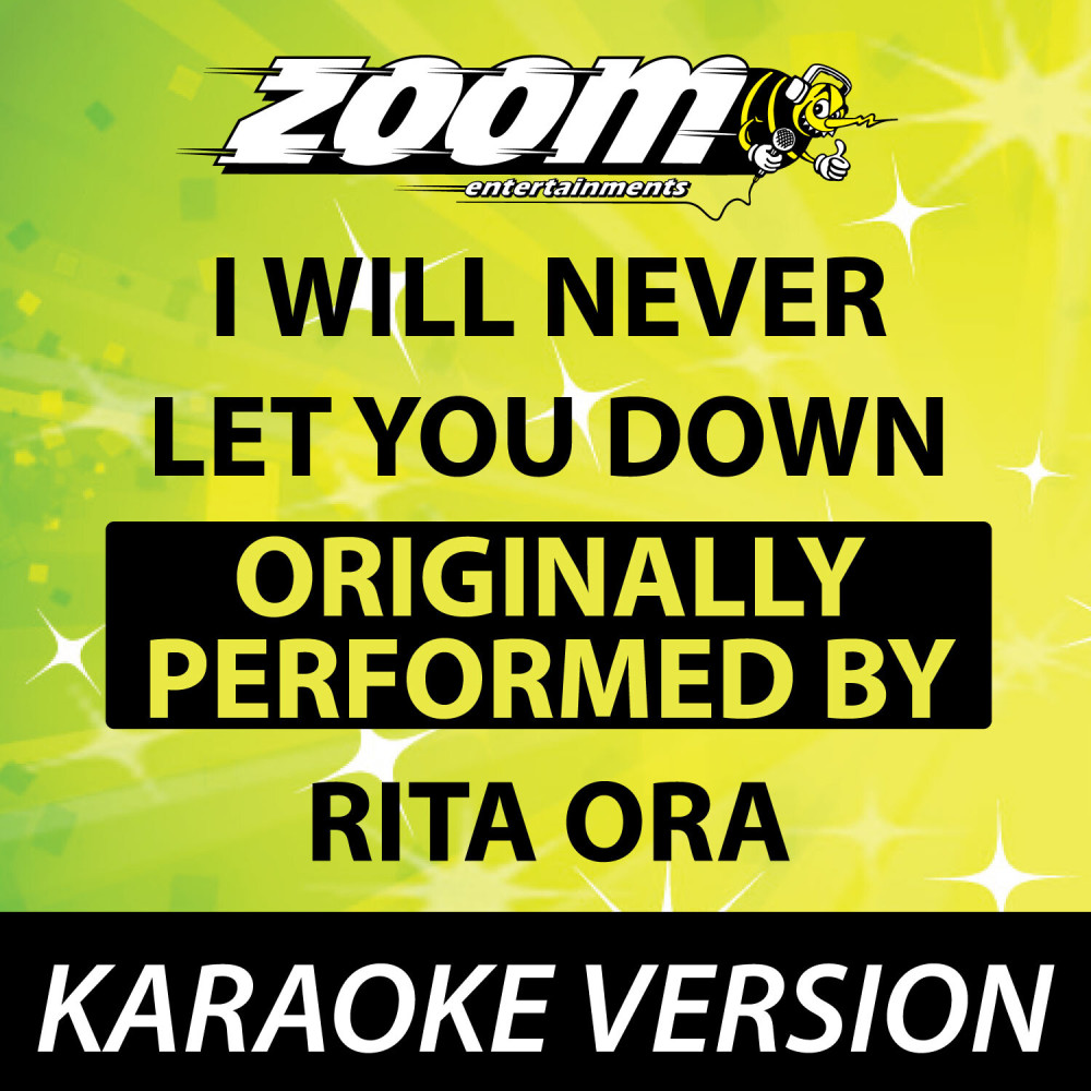 I Will Never Let You Down [Karaoke Version]