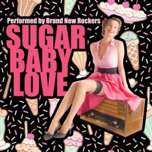 收聽Brand New Rockers的Sugar Baby Love歌詞歌曲