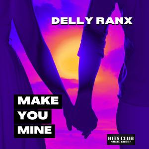 Delly Ranx的專輯Make You Mine